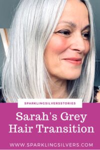 Read Gorgeous Gray Hair Transition Story of Sarah!