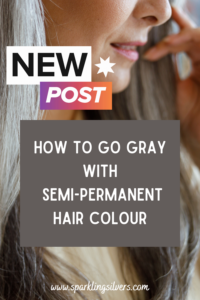 How to go gray with semi-permanent hair color