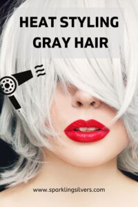 heat styling gray hair