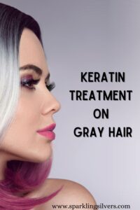 keratin treatment on gray hair