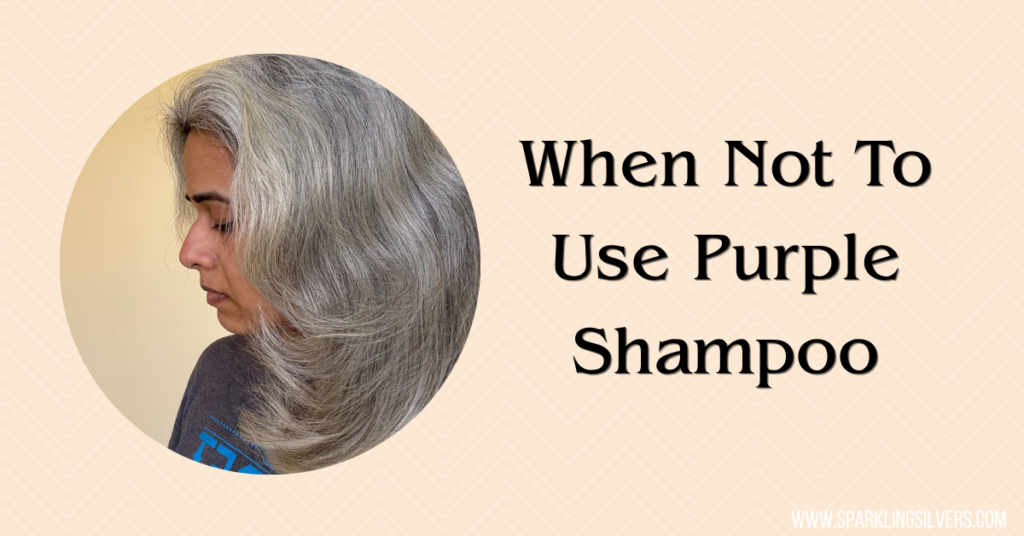 When not to use purple shampoo